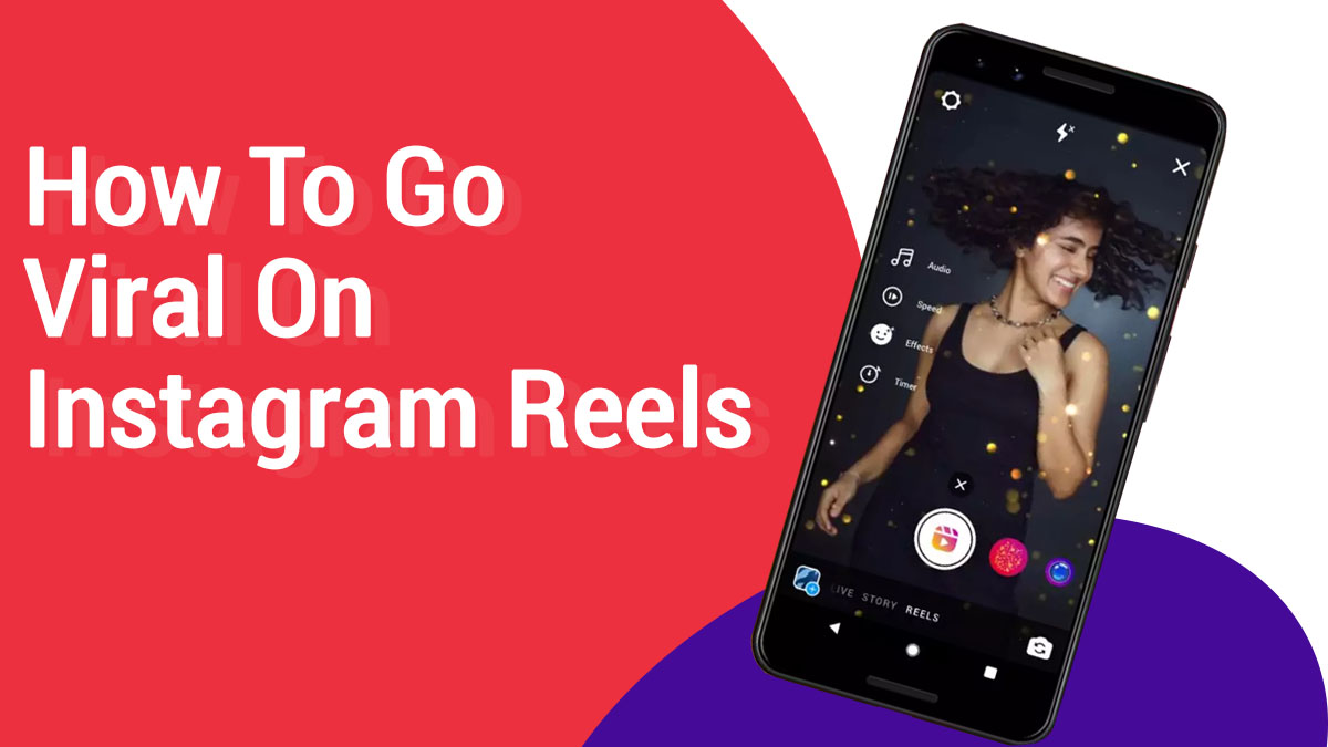 Get viral on Instagram reels