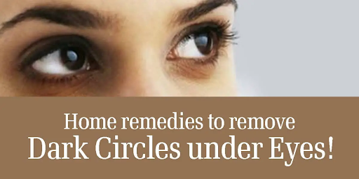 Home remedies to remove dark circles